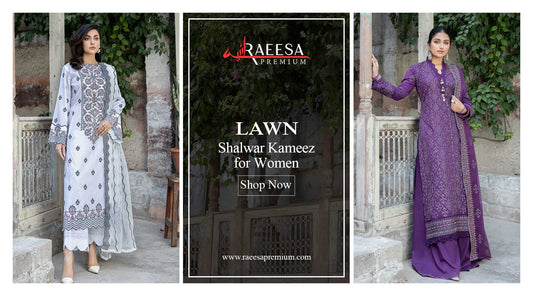 Lawn Shalwar Kameez for Women: Embrace Elegance with Raeesa Premium